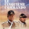 LE CINQUIEME COMMANDO